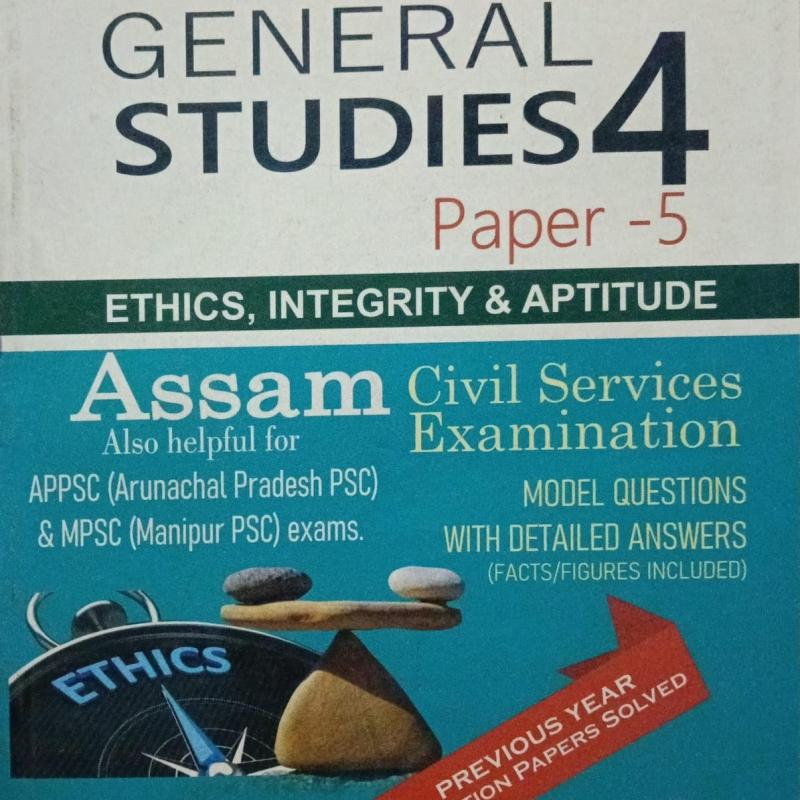 General Studies 4, Paper -5 (Assam Civil Services Examinations)