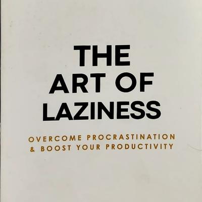 The Art of Laziness